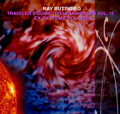 Ray Buttigieg,Traveler's Guide to Ultra Worlds Vol. 15 - Ex Systema Solaris [2018]